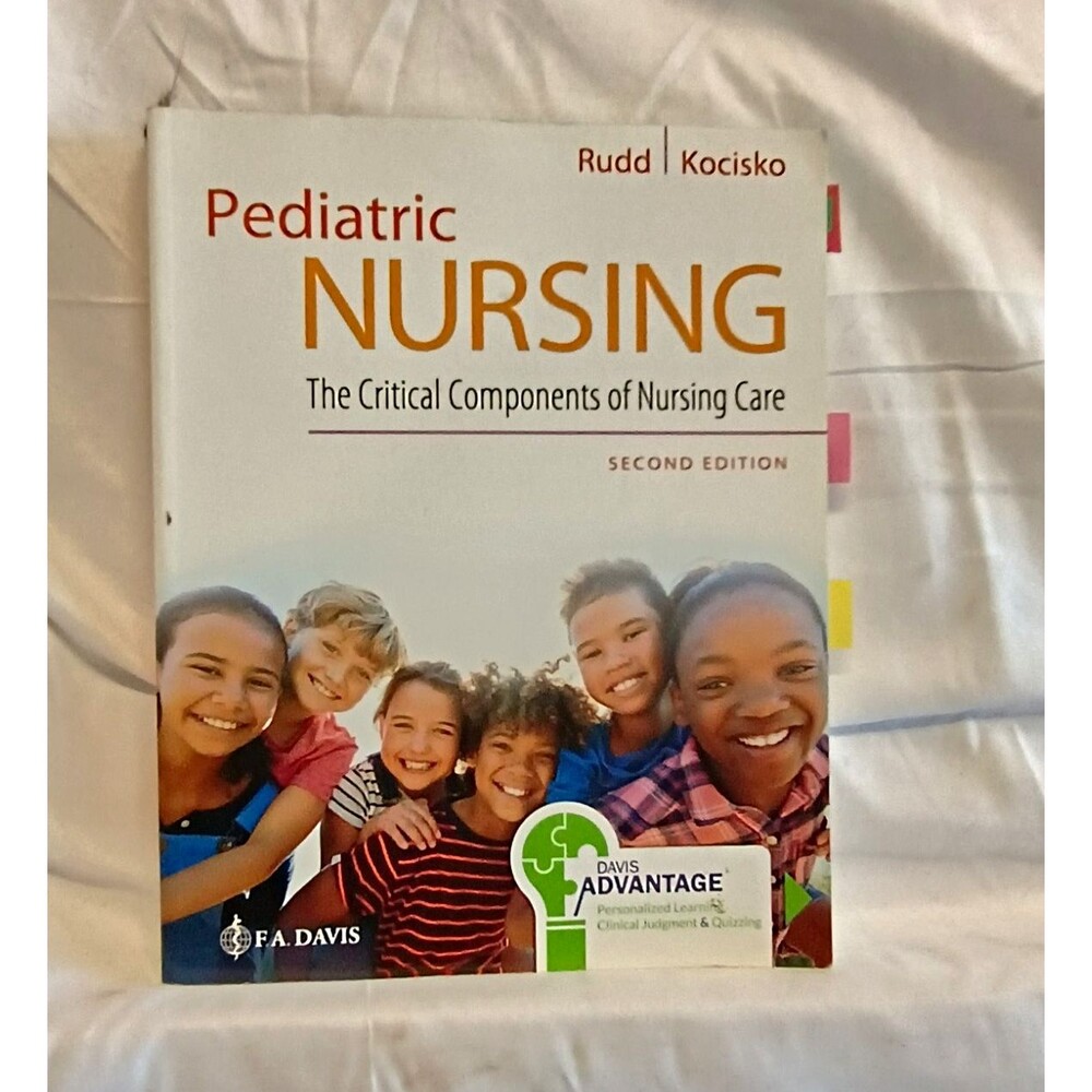 Pediatric Nursing: Critical Components of Nursing Care 2nd Ed PB Rudd 2018